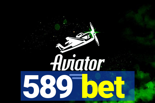 589 bet